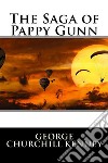 The Saga of Pappy Gunn (Illustrated). E-book. Formato EPUB ebook