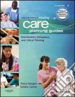 Ulrich &amp; Canale&apos;s Nursing Care Planning Guides - E-BookPrioritization, Delegation, and Critical Thinking. E-book. Formato EPUB ebook