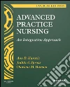 Advanced Practice Nursing E-Book: An Integrative Approach. E-book. Formato EPUB ebook di Ann B. Hamric