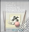 Manual of Surgical Pathology E-BookManual of Surgical Pathology E-Book. E-book. Formato EPUB ebook di Susan C. Lester