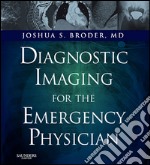 Diagnostic Imaging for the Emergency Physician E-BookExpert Consult - Online and Print. E-book. Formato EPUB