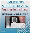 Emergency Medicine Review E-BookPreparing for the Boards. E-book. Formato EPUB ebook