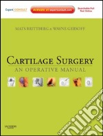 Cartilage Surgery E-BookAn Operative Manual, with Expert Consult. E-book. Formato EPUB ebook