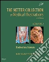 Netter Collection of Medical Illustrations: Endocrine System E-book: Volume 2. E-book. Formato EPUB ebook di William F. Young