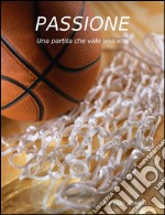 Passione. E-book. Formato EPUB ebook