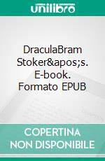 DraculaBram Stoker&apos;s. E-book. Formato EPUB ebook