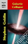 Galactic Collapse--Agents of ISIS, Book 10. E-book. Formato EPUB ebook