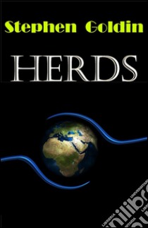 Herds. E-book. Formato Mobipocket ebook di Stephen Goldin