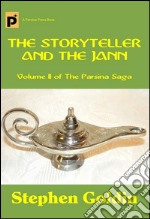 The storyteller and the Jann. The Parsina saga. E-book. Formato EPUB ebook