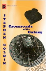 Crossroads of the galaxy. E-book. Formato Mobipocket