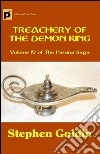 Treachery of the demon king. The Parsina saga. E-book. Formato Mobipocket ebook