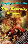 The eternity brigade. E-book. Formato Mobipocket ebook