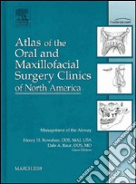 Management of the Airway, An Issue of Atlas of the Oral and Maxillofacial Surgery Clinics - E-Book. E-book. Formato EPUB ebook