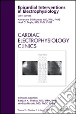 Epicardial Interventions in Electrophysiology, An Issue of Cardiac Electrophysiology Clinics - E-Book. E-book. Formato EPUB ebook