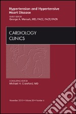 Hypertension and Hypertensive Heart Disease, An Issue of Cardiology Clinics. E-book. Formato EPUB ebook