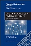 Adolescent Substance Use Disorders, An Issue of Child and Adolescent Psychiatric Clinics of North America - E-Book. E-book. Formato EPUB ebook di Yifrah Kaminer