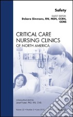 Safety, An Issue of Critical Care Nursing Clinics - E-Book. E-book. Formato EPUB ebook