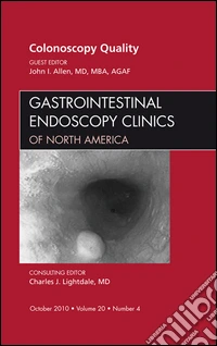 Quality Colonoscopy, An Issue of Gastrointestinal Endoscopy Clinics - E-Book. E-book. Formato EPUB ebook