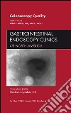 Quality Colonoscopy, An Issue of Gastrointestinal Endoscopy Clinics - E-Book. E-book. Formato EPUB ebook