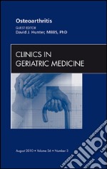 Osteoarthritis, An Issue of Clinics in Geriatric Medicine - E-Book. E-book. Formato EPUB ebook