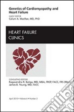 Genetics of Cardiomyopathy and Heart Failure, An Issue of Heart Failure Clinics - E-Book. E-book. Formato EPUB ebook