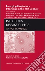 Emerging Respiratory Infections in the 21st Century, An Issue of Infectious Disease Clinics - E-Book. E-book. Formato EPUB ebook