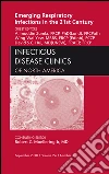 Emerging Respiratory Infections in the 21st Century, An Issue of Infectious Disease Clinics - E-Book. E-book. Formato EPUB ebook di Alimuddin Zumla