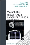 Breast MRI, An Issue of Magnetic Resonance Imaging Clinics - E-Book. E-book. Formato EPUB ebook