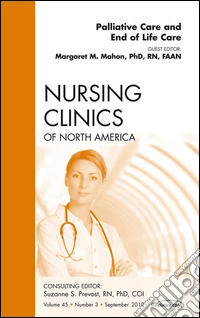 Palliative and End of Life Care, An Issue of Nursing Clinics - E-Book. E-book. Formato EPUB ebook