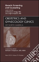 Genetic Screening and Counseling, An Issue of Obstetrics and Gynecology Clinics - E-Book. E-book. Formato EPUB