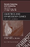 Genetic Screening and Counseling, An Issue of Obstetrics and Gynecology Clinics - E-Book. E-book. Formato EPUB ebook