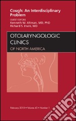 Cough: An Interdisciplinary Problem, An Issue of Otolaryngologic Clinics - E-Book. E-book. Formato EPUB ebook