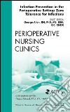 Infection Control Update, An Issue of Perioperative Nursing ClinicsInfection Control Update, An Issue of Perioperative Nursing Clinics. E-book. Formato EPUB ebook di George Allen