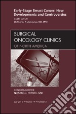 Early-Stage Breast Cancer: New Developments and Controversies, An Issue of Surgical Oncology Clinics - E- BookNew Developments and Controversies, An Issue of Surgical Oncology Clinics - E- Book. E-book. Formato EPUB ebook