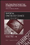 Early-Stage Breast Cancer: New Developments and Controversies, An Issue of Surgical Oncology Clinics - E- BookNew Developments and Controversies, An Issue of Surgical Oncology Clinics - E- Book. E-book. Formato EPUB ebook