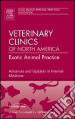 Advances and Updates in Internal Medicine, An Issue of Veterinary Clinics: Exotic Animal Practice - E-Book. E-book. Formato EPUB ebook