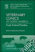 Bovine Respiratory Disease, An Issue of Veterinary Clinics: Food Animal Practice - E-Book. E-book. Formato EPUB ebook