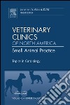 Topics in Cardiology, An Issue of Veterinary Clinics: Small Animal Practice - E-Book. E-book. Formato EPUB ebook