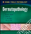 Dermatopathology E-BookA Volume in the High Yield Pathology Series. E-book. Formato EPUB ebook di Phillip H. McKee