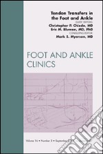 Tendon Transfers In the Foot and Ankle, An Issue of Foot and Ankle Clinics - E-Book. E-book. Formato EPUB ebook