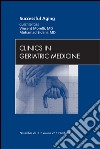 Successful Aging , An Issue of Clinics in Geriatric Medicine - E-Book. E-book. Formato EPUB ebook di Vincent Morelli