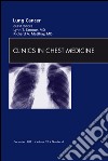 Lung Cancer, An Issue of Clinics in Chest Medicine - E-Book. E-book. Formato EPUB ebook