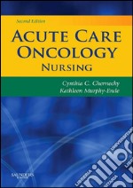 Acute Care Oncology Nursing E-Book. E-book. Formato EPUB ebook