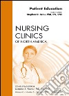 Patient Education, An Issue of Nursing Clinics - E-Book. E-book. Formato EPUB ebook di Stephen D. Krau