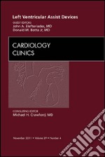 Left Ventricular Assist Devices, An Issue of Cardiology Clinics - E-Book. E-book. Formato EPUB ebook