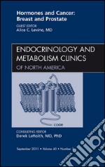 Hormones and Cancer: Breast and Prostate, An Issue of Endocrinology and Metabolism Clinics of North America, E-Book. E-book. Formato EPUB