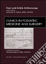 Foot and Ankle Arthroscopy, An Issue of Clinics in Podiatric Medicine and Surgery - E-Book. E-book. Formato EPUB ebook