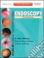 Atlas of Clinical Gastrointestinal Endoscopy E-BookExpert Consult - Online and Print. E-book. Formato EPUB ebook