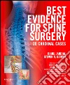 Best Evidence for Spine Surgery E-Book20 Cardinal Cases. E-book. Formato EPUB ebook