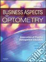 Business Aspects of OptometryAssociation of Practice Management Educators. E-book. Formato EPUB ebook